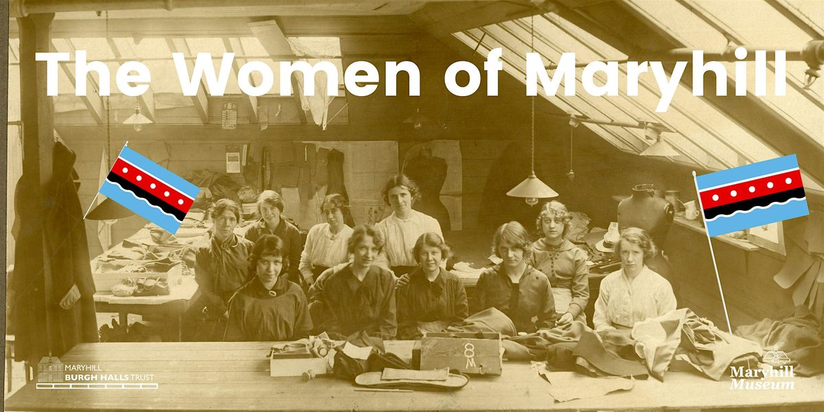 Flag Weekend: Maryhill Women's History Walk with Anabel Marsh