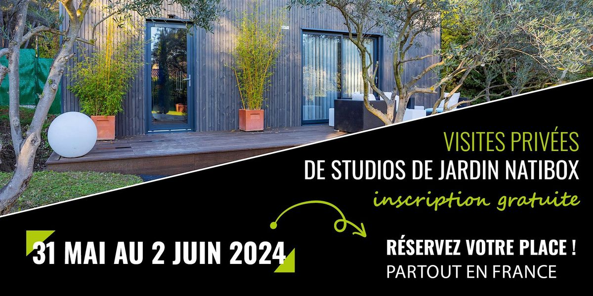 MONTAUBAN - Portes ouvertes Visite priv\u00e9e Studio de jardin Natibox