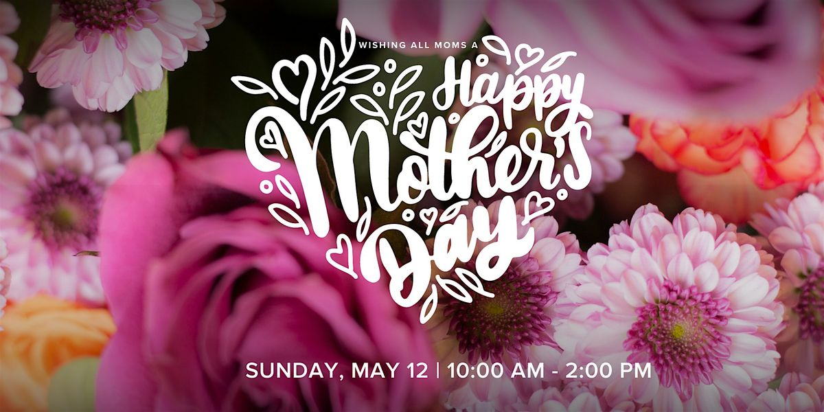 Mother's Day Brunch & Blooms
