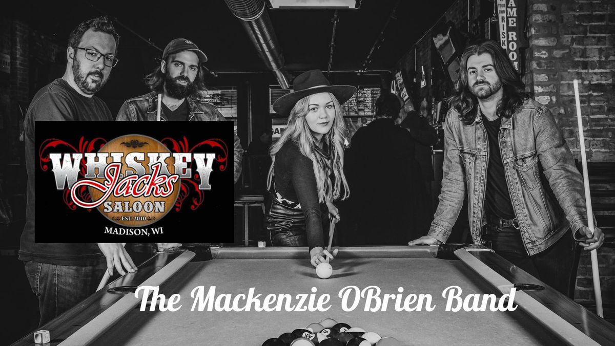 The Mackenzie O'Brien Band at Whiskey Jacks Madison