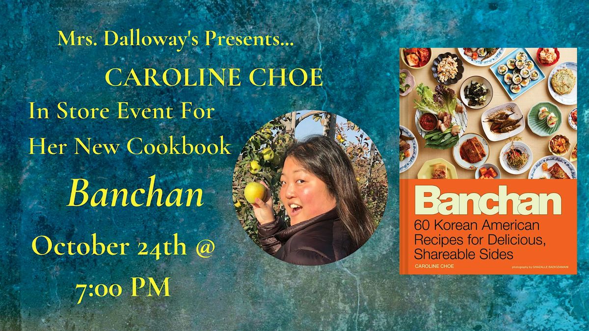 Caroline Choe's BANCHAN In-Store Event To Celebrate Her New Cookbook