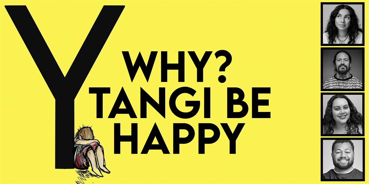 Why? Tangi Be Happy