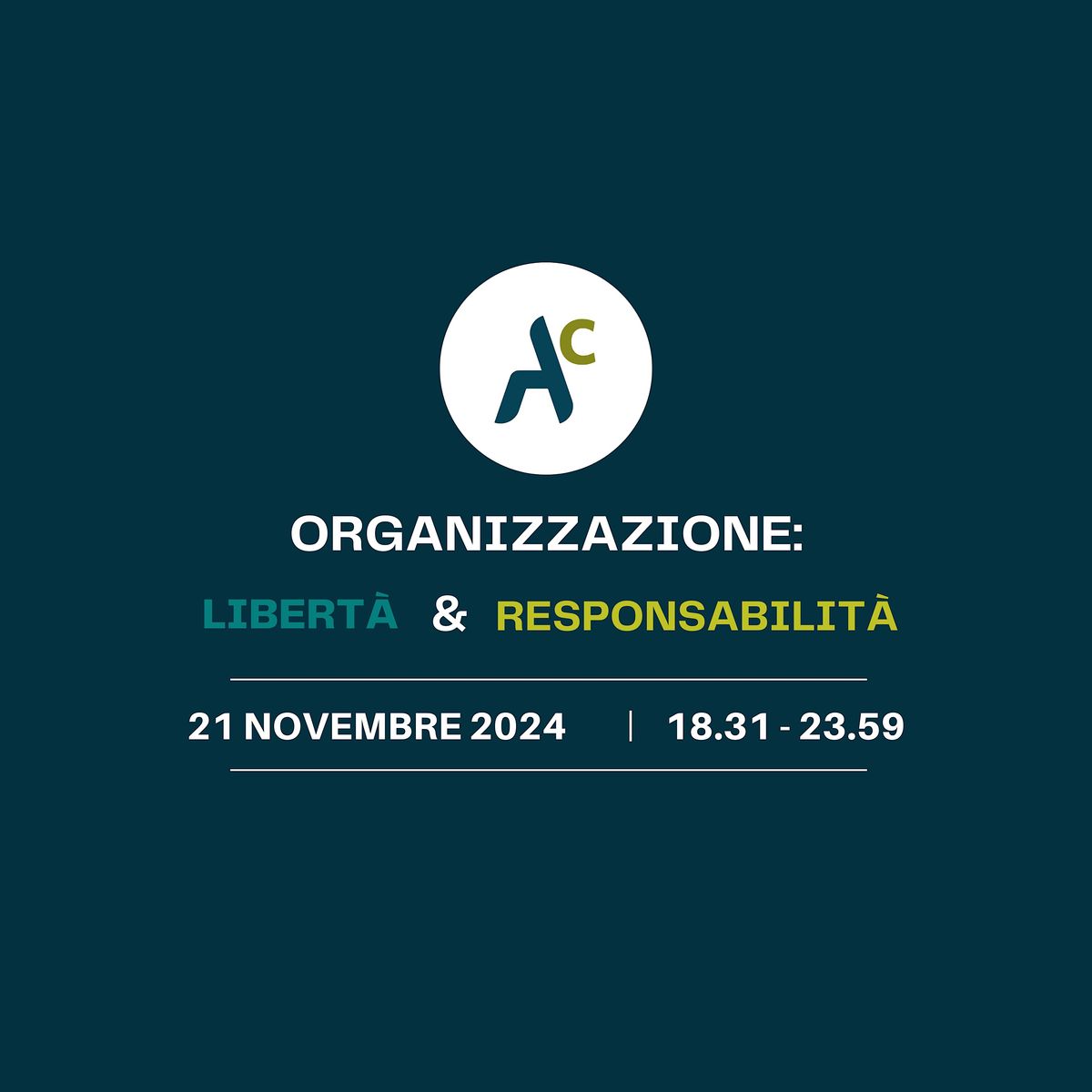 Organizzazione: libert\u00e0 & responsabilit\u00e0