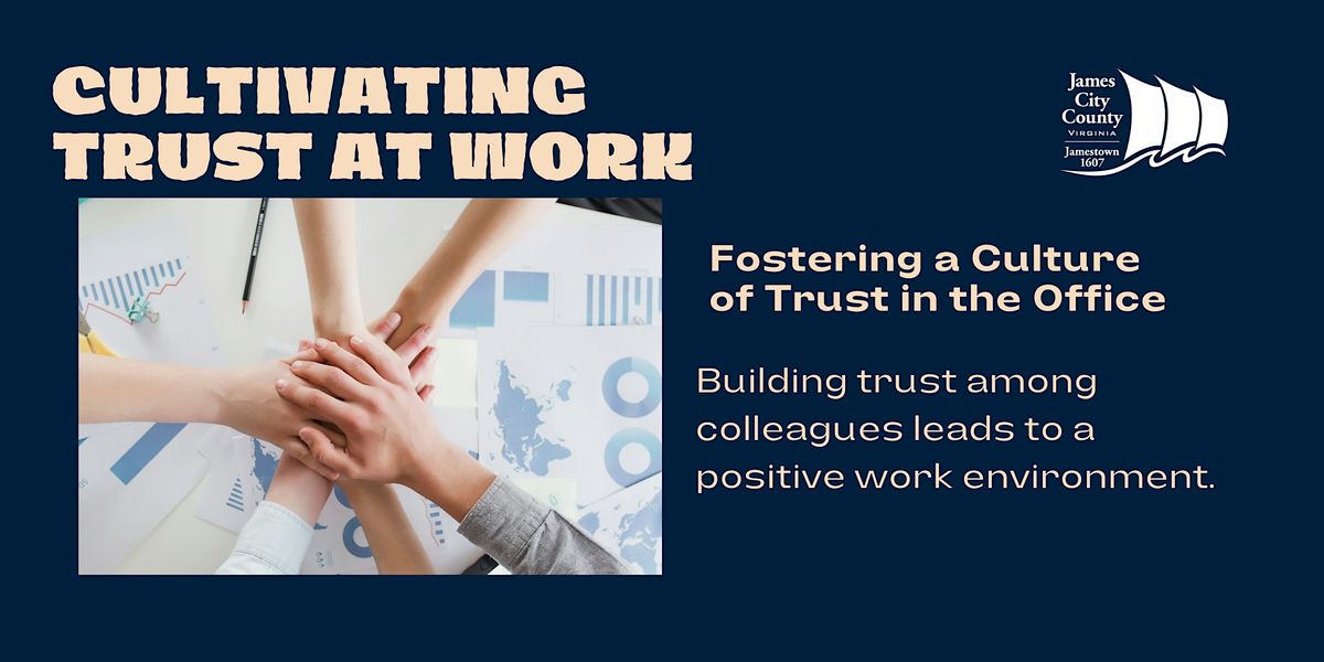 Cultivating Trust at Work