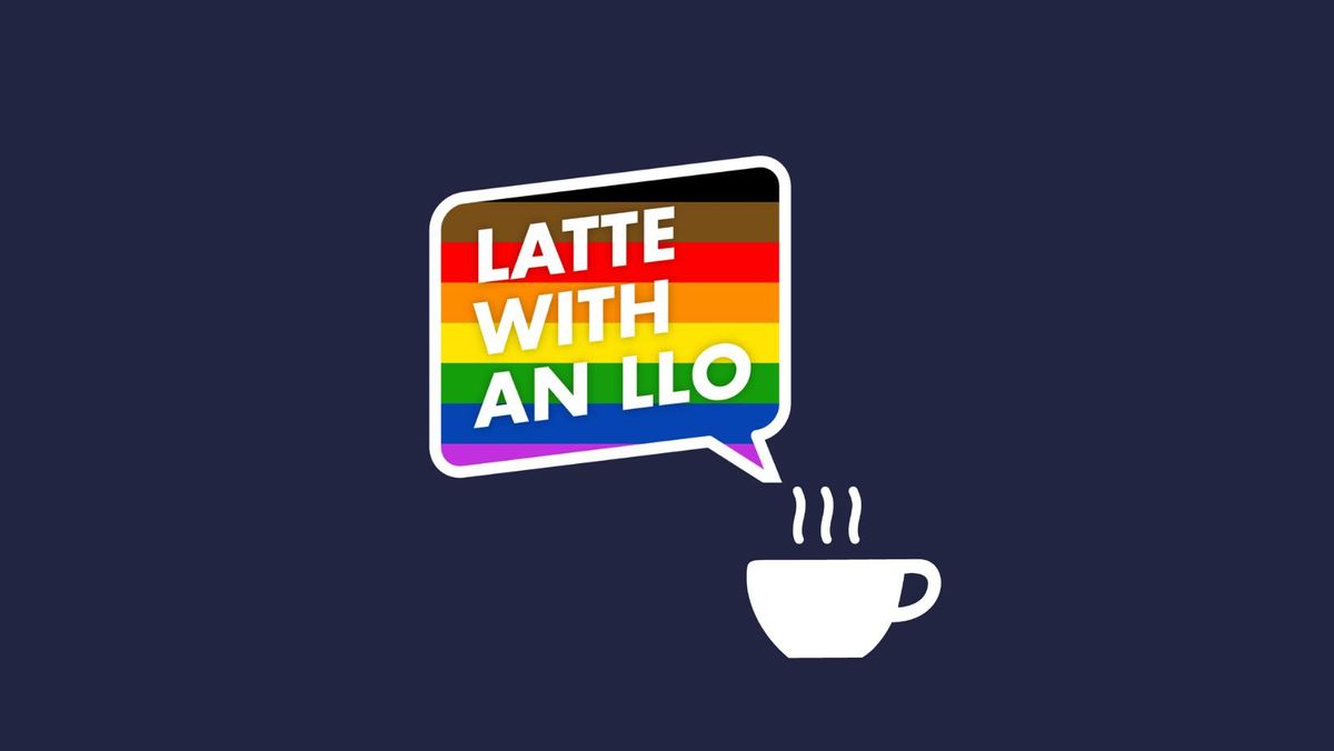 Latte with an LLO | OUT in the OPEN Festival