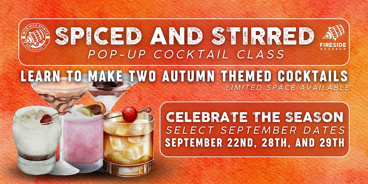 Autumn Pop-Up Cocktail Class at Mile High Spirits