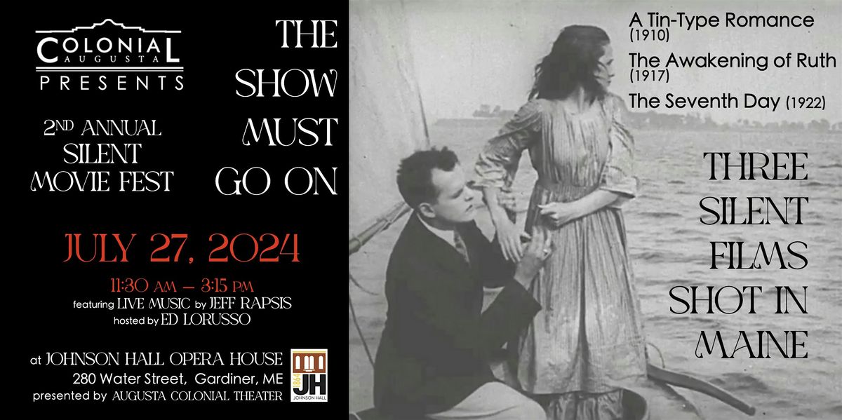 2024 Silent Movie Fest: The Show Must Go On!