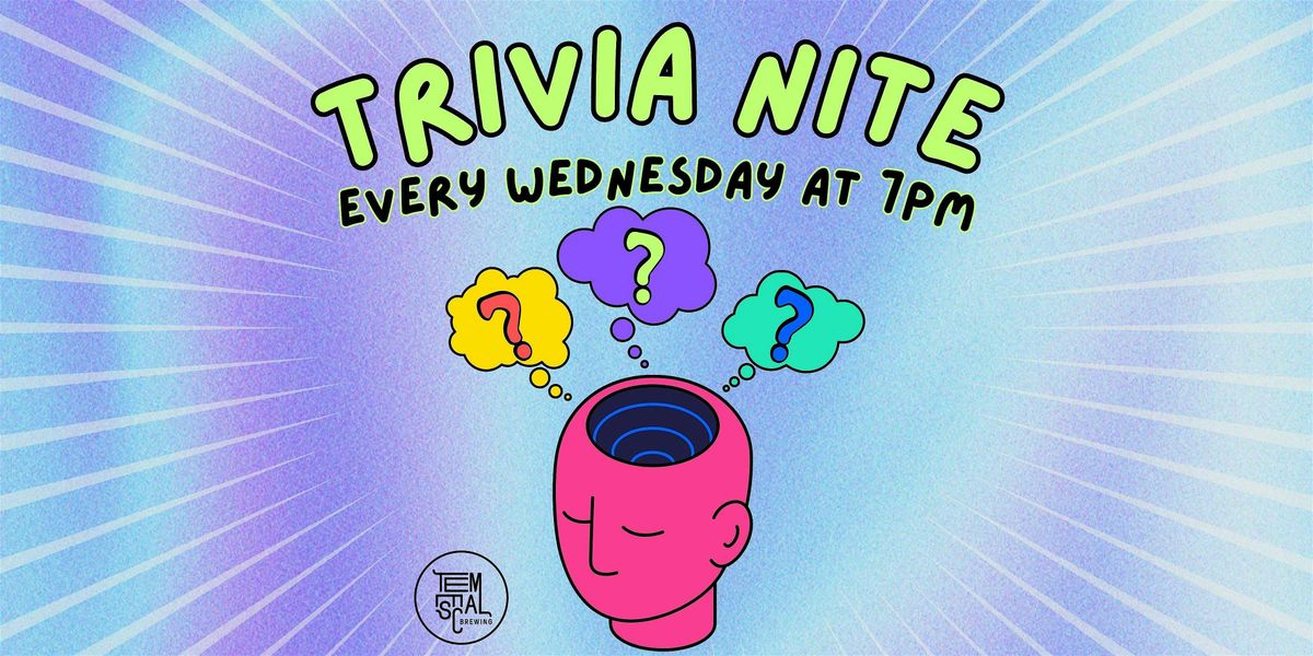TRIVIA NITE @ Temescal Brewing