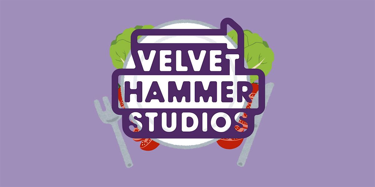 Velvet Hammer Studios Workshop The Lab: Food Frenzy