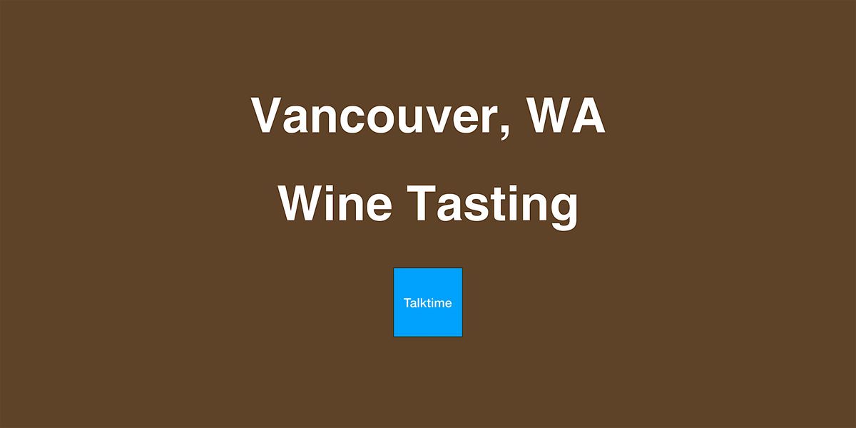 Wine Tasting - Vancouver