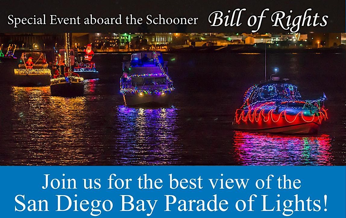 San Diego Parade of Lights spectator cruise, Schooner Bill Of Rights