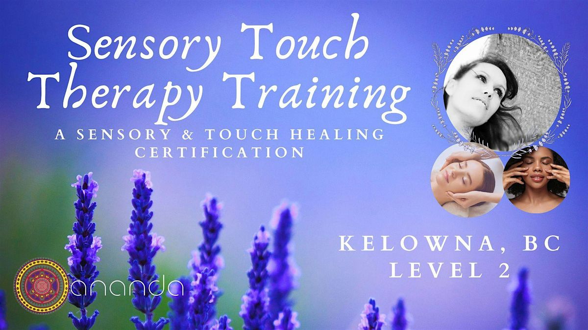 Sensory Touch Therapy Training Level 2 with Ananda Cait