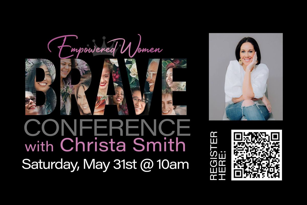 Empowered Women Brave Conference