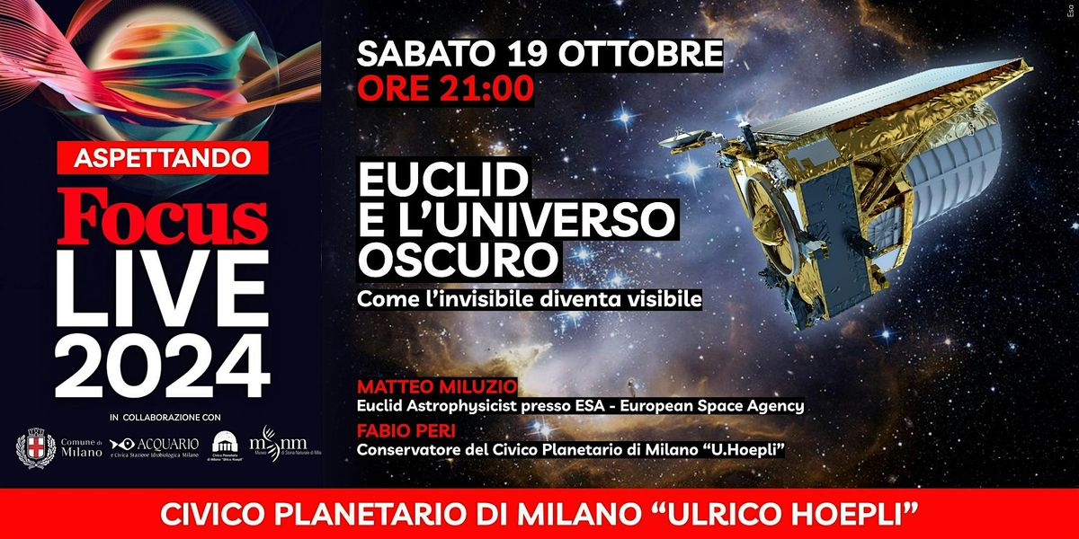 ASPETTANDO FOCUS LIVE - EUCLID E L\u2019UNIVERSO OSCURO