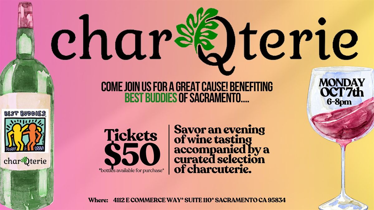 charQterie:  Wine Tasting Fundraiser Benefiting BEST BUDDIES of Sacramento