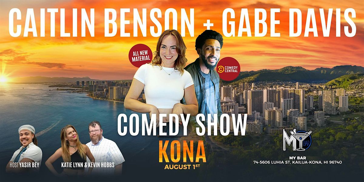 CAN'T EVEN COMEDY SHOW  AT MY BAR IN KONA HAWAII (8\/1)