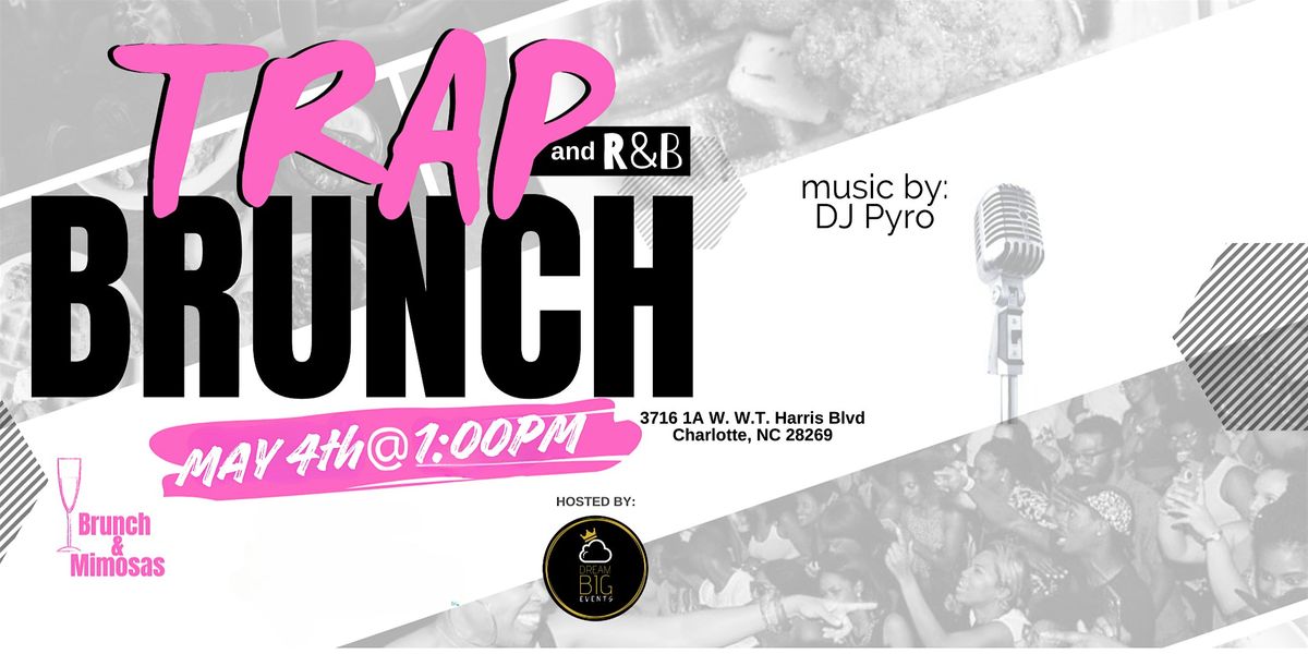 TRAP & R&B Brunch