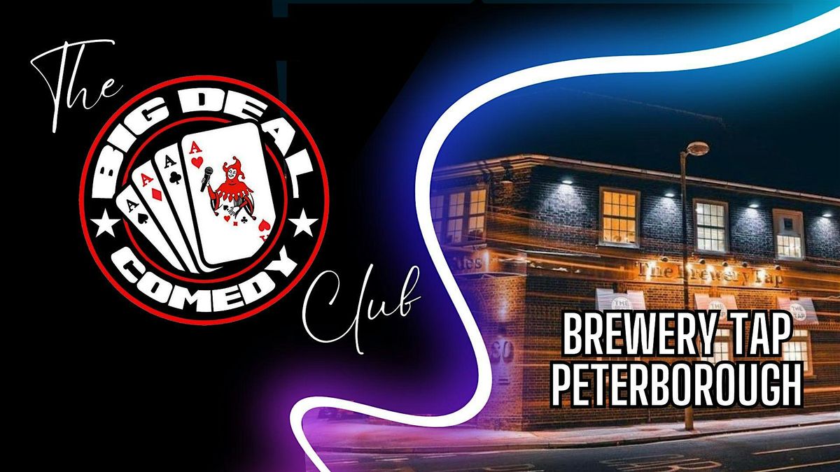 Big Deal Comedy Club - Peterborough