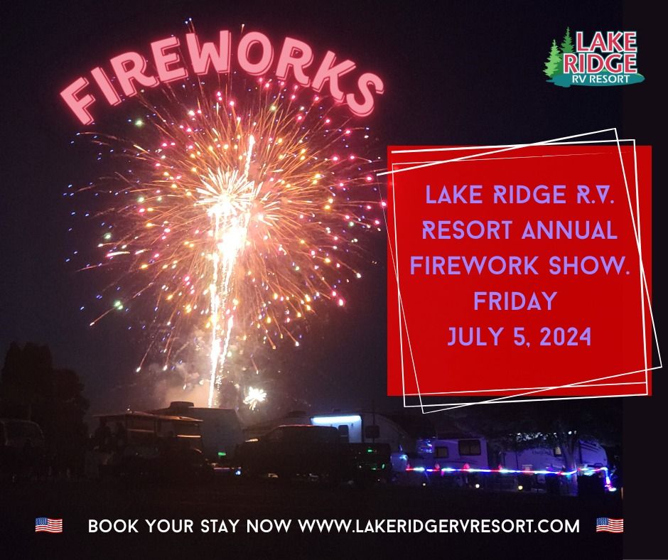 Fireworks Show - Lake Ridge RV Resort