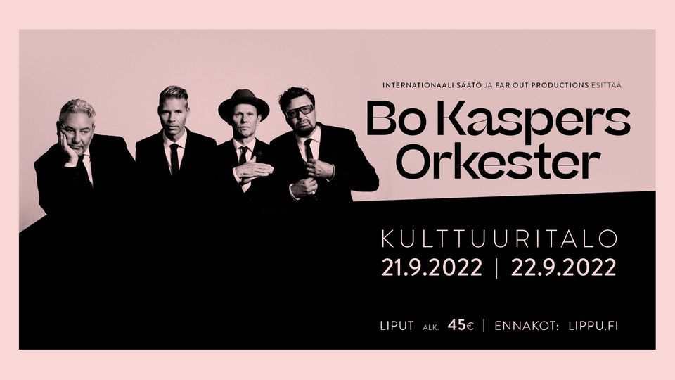 Bo Kaspers Orkester \/ Kulttuuritalo, Helsinki 22.9.2022
