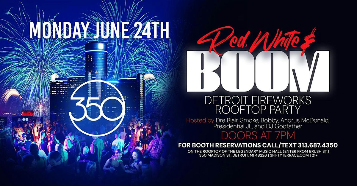 Red, White & Boom Detroit Fireworks Rooftop Party on June 24