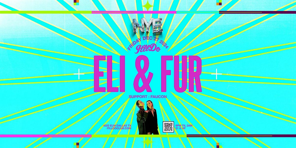 Eli & Fur at It'll Do Club