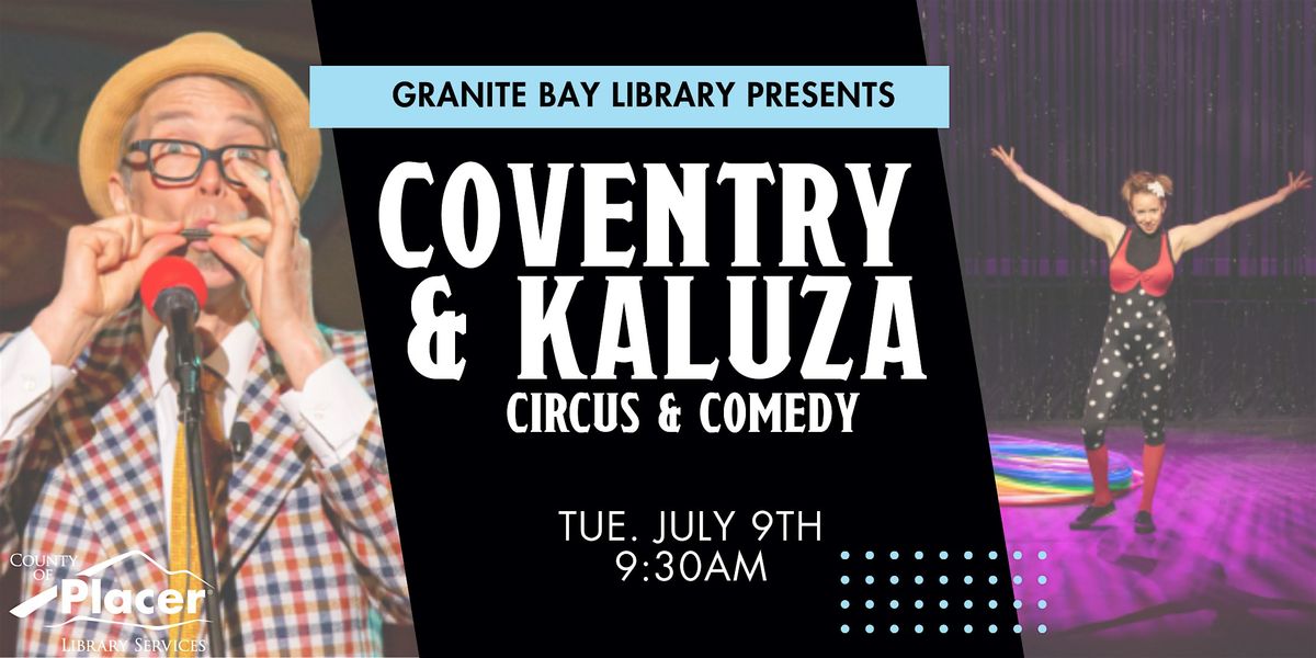 Coventry & Kaluza Circus and Comedy at the Granite Bay Library