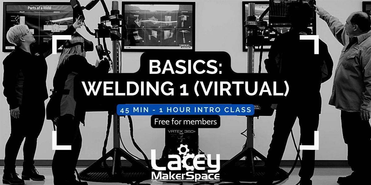 BASICS: Welding - Part 1 (Virtual\/Simulation Only)