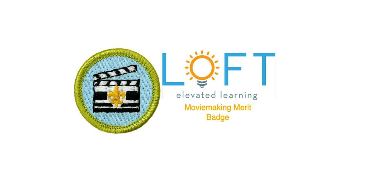 Merit Badge: Moviemaking