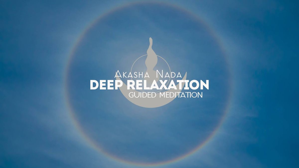Akasha Nada - Deep Relaxation