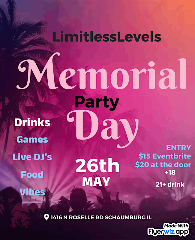 Limitless levels Memorial Day Party
