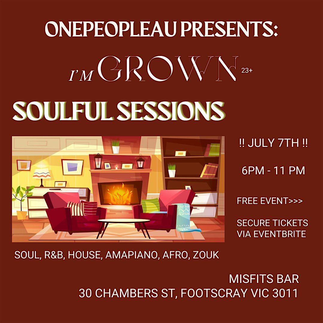 ONE PEOPLE AU - I'M GROWN - SOULFUL SESSIONS