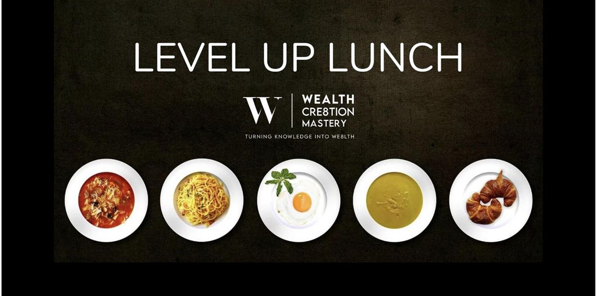 Level Up Lunch 24th Sept