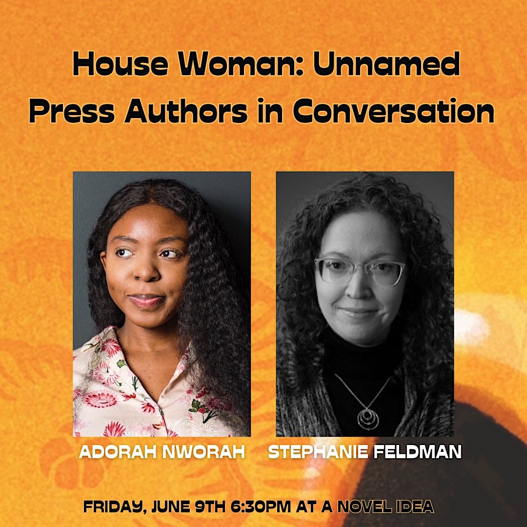 House Woman: Adorah Nworah In-Conversation with Stephanie Feldman
