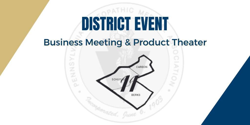 POMA District 11 - Business Meeting and Product Theater