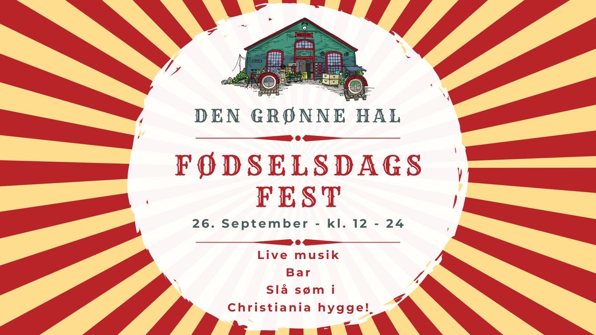 Christiania F\u00f8dselsdags Fest i Den Gr\u00f8nne Hal 