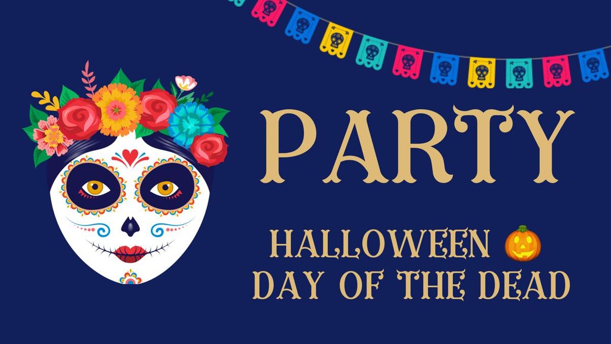 Halloween & Day of the Dead Party 