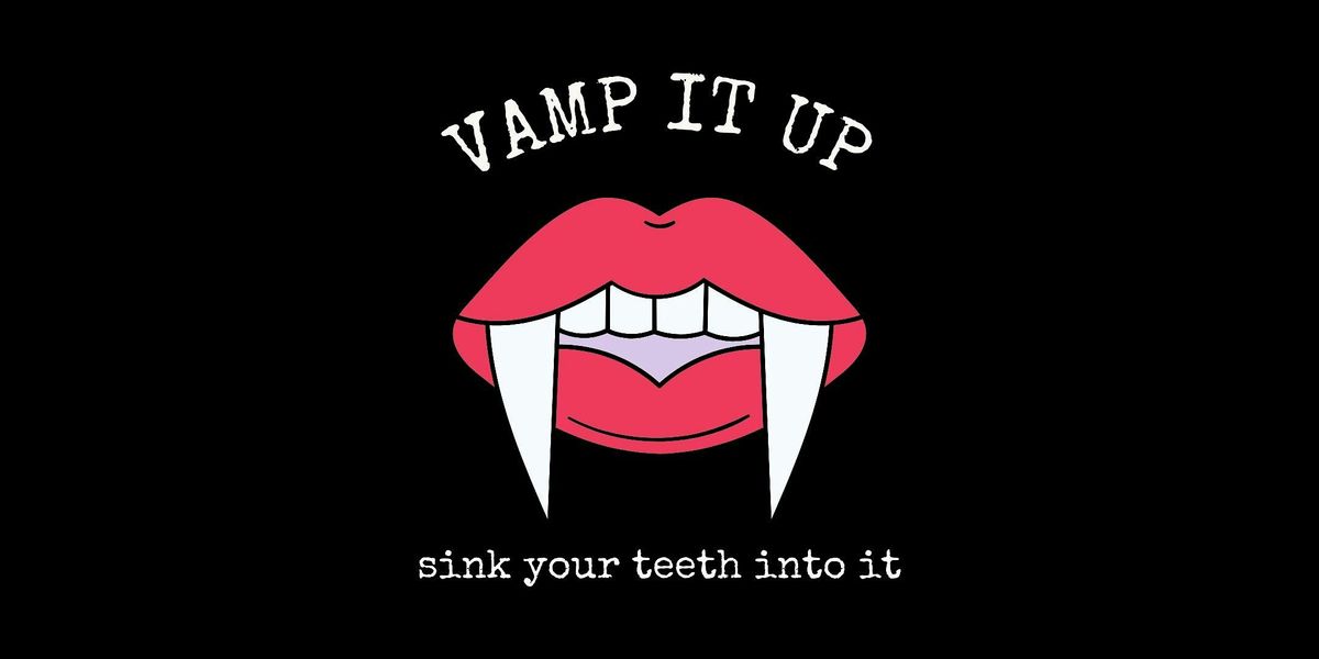 Vamp It Up