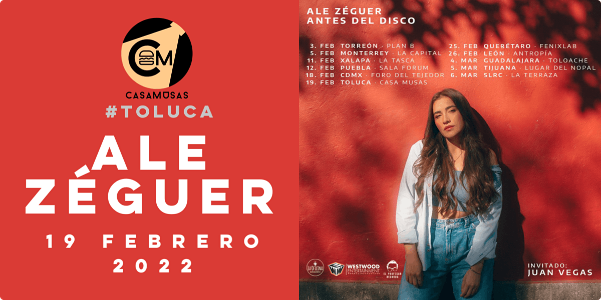ALE ZÉGUER • Gira “Antes del Disco 2022”, Casa Musas, Toluca de Lerdo, 19 February 2022