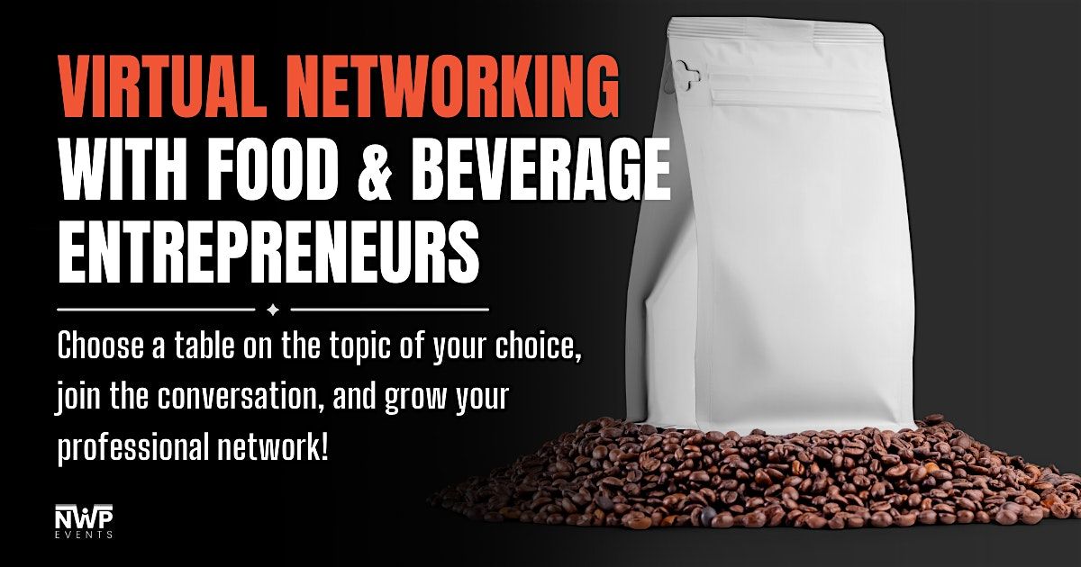 Virtual Networking with Food & Beverage Business Owners