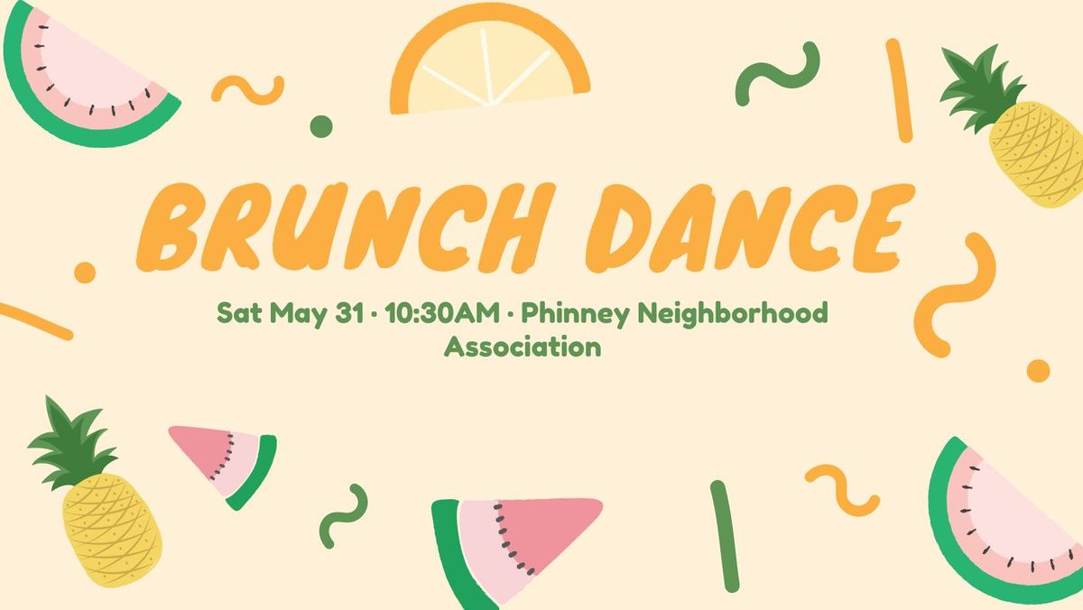 May Brunch Dance!