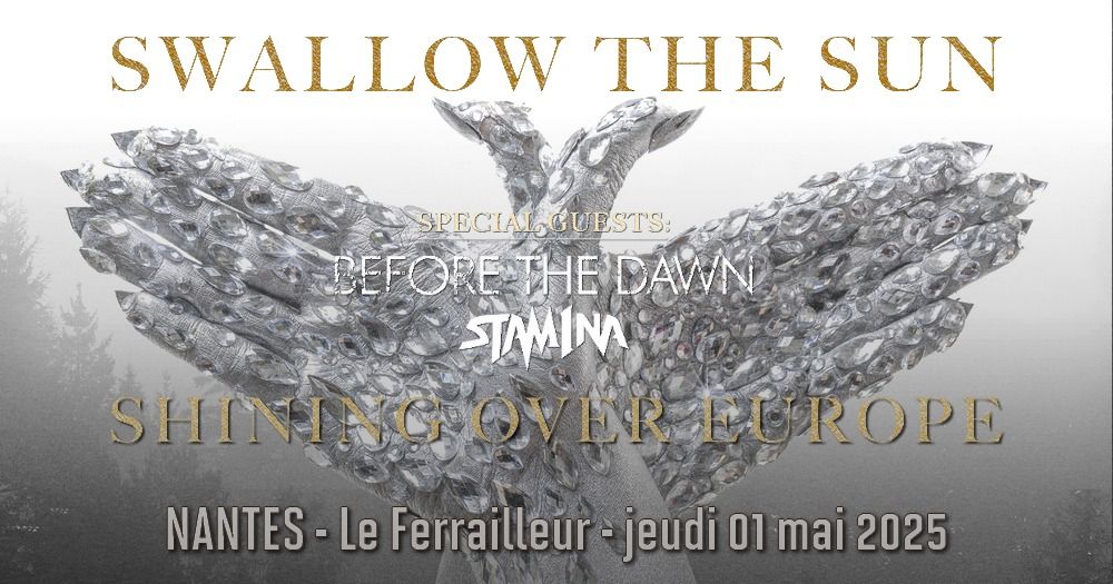 Swallow The Sun, Before The Dawn, Stam1na \/\/ Nantes