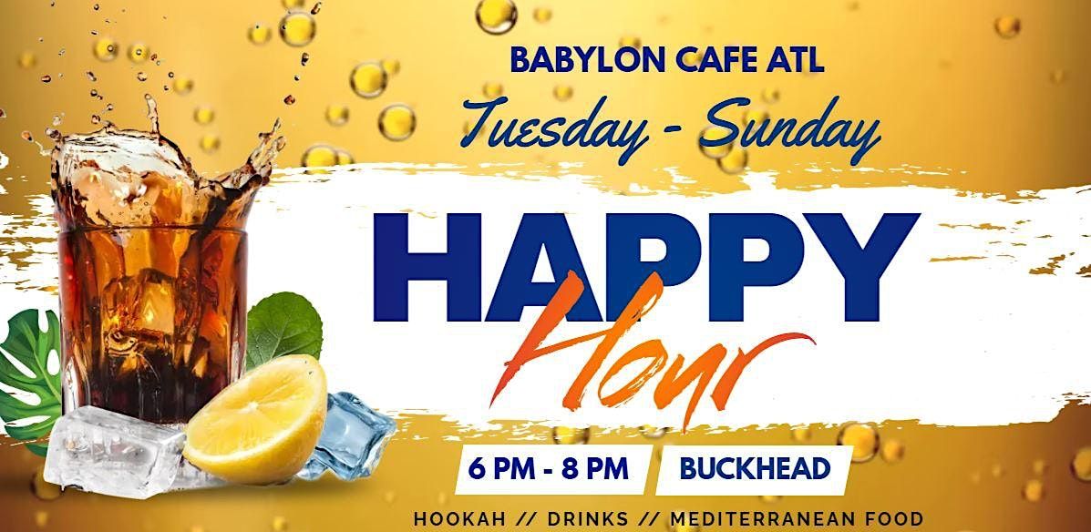 Happy Hour @ Babylon Cafe