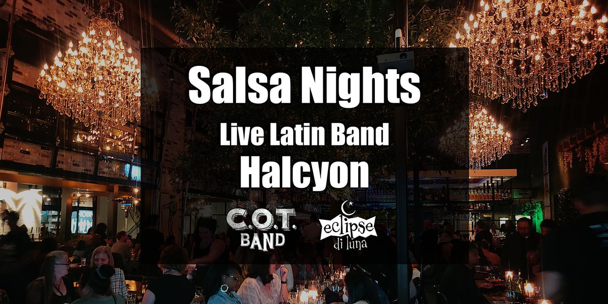 Latin Night in Halcyon | COT Band | Live Music, Salsa Dance, Tapas & Drinks