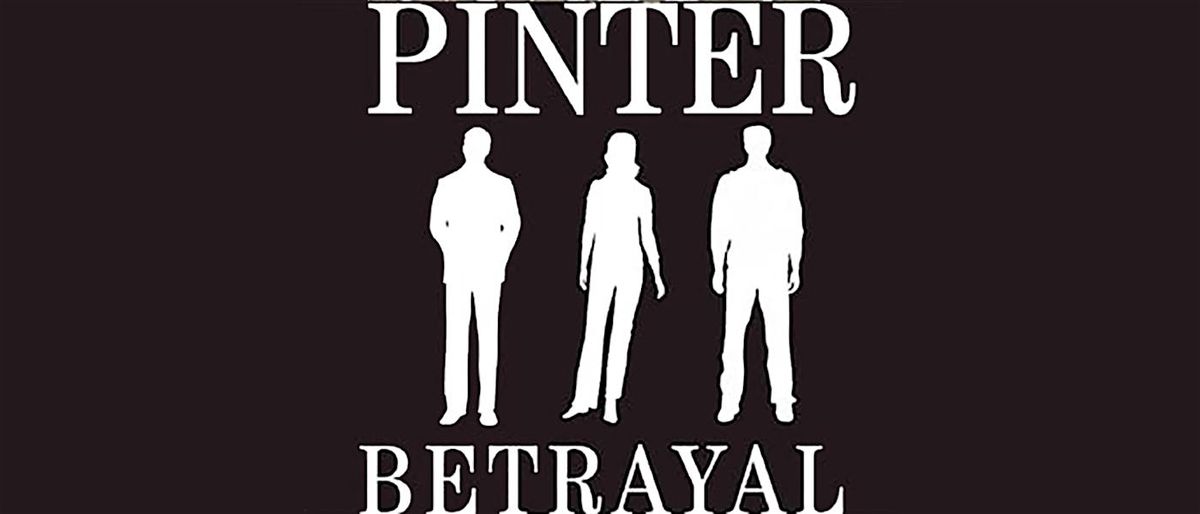 Tuesday Night Book Club: Harold Pinter, Betrayal