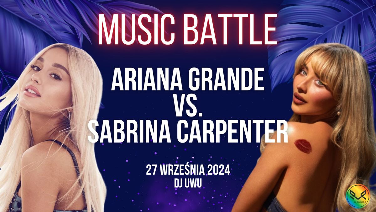 MUSIC BATTLE | ARIANA GRANDE VS. SABRINA CARPENTER | TAX: FREE