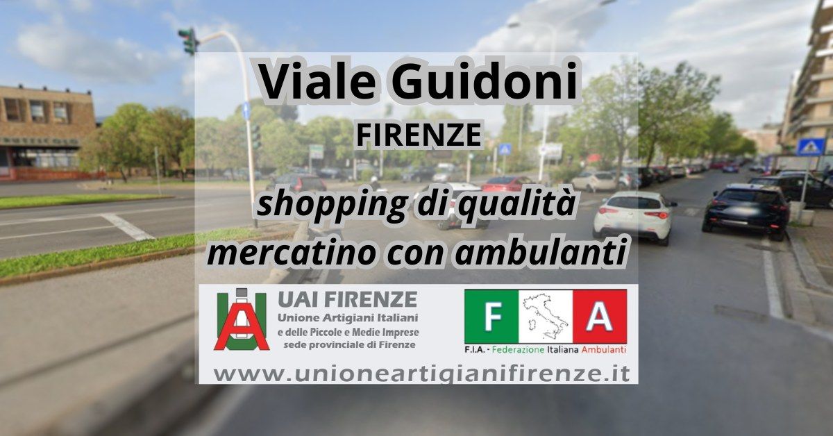 FIRENZE, VIALE GUIDONI SHOPPING - FIERA MERCATO DI QUALITA' CON AMBULANTI