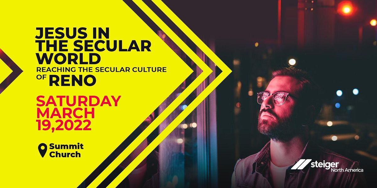 Jesus in the Secular World: Reaching the Secular Culture of Reno ...