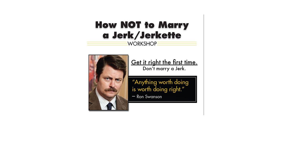 How to Not Marry a Jerk