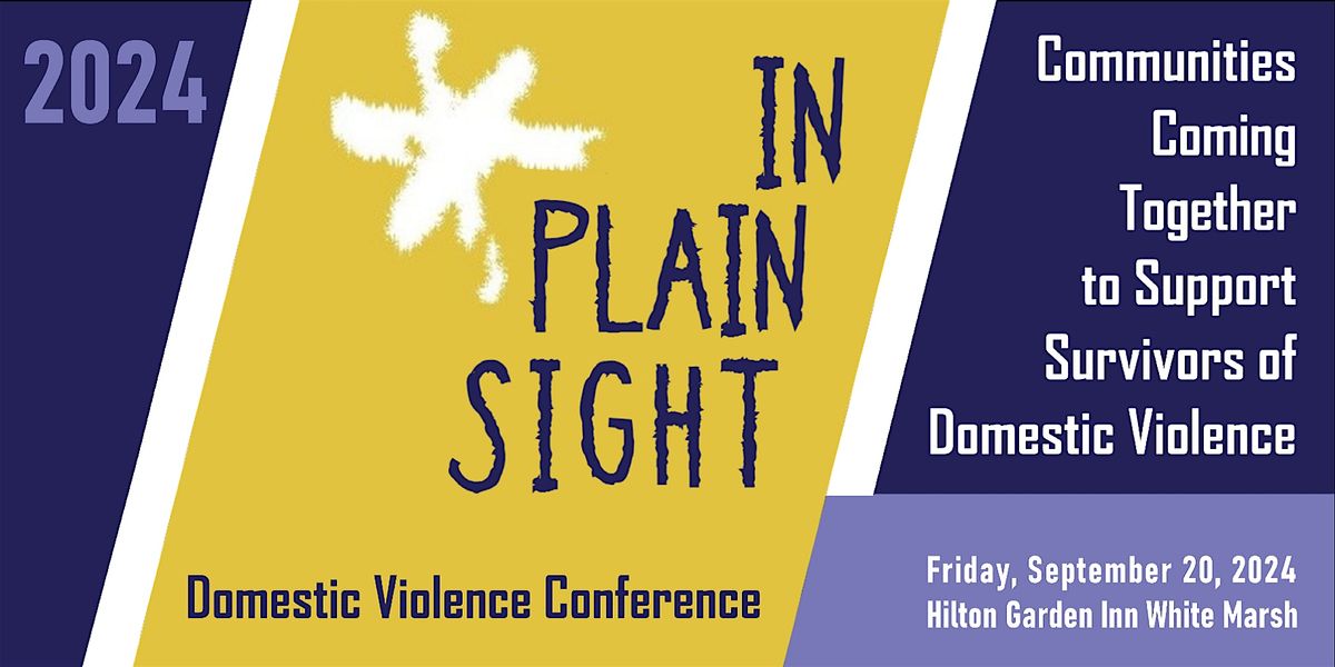 2024 In Plain Sight  Domestic Violence Conference